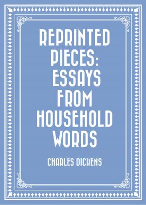 Cover of the book Reprinted Pieces: Essays from Household Words by Amelia E. Barr