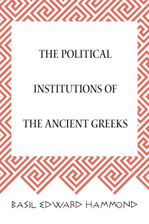 Cover of the book The Political Institutions of the Ancient Greeks by Charlotte M. Yonge