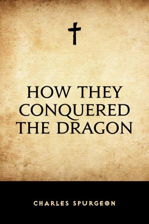Cover of the book How They Conquered the Dragon by Edward Bulwer-Lytton