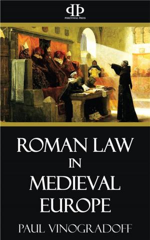Cover of the book Roman Law in Medieval Europe by Allen Mawer, Rafael Altamira, William Corbett