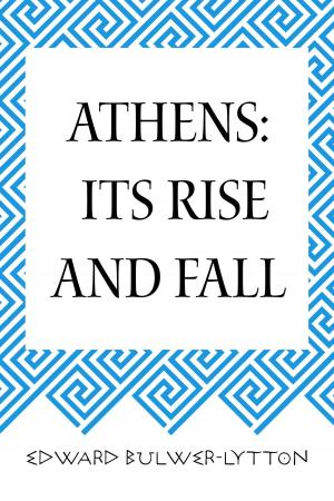 Cover of the book Athens: Its Rise and Fall by H.P. Lovecraft