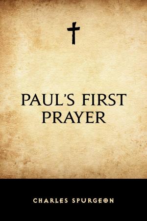 Cover of the book Paul’s First Prayer by Charles Spurgeon