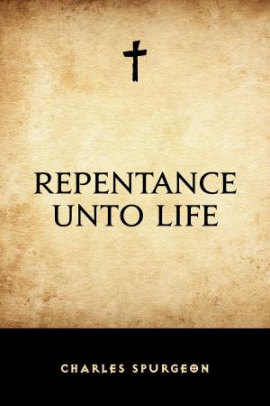 Cover of the book Repentance Unto Life by Eliza Calvert Hall