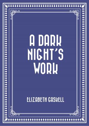 Cover of the book A Dark Night’s Work by Bret Harte