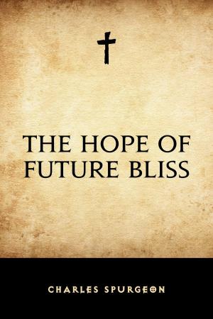 Cover of the book The Hope of Future Bliss by H.P. Lovecraft