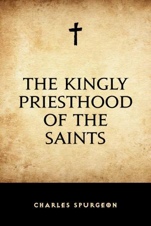 Book cover of The Kingly Priesthood of the Saints