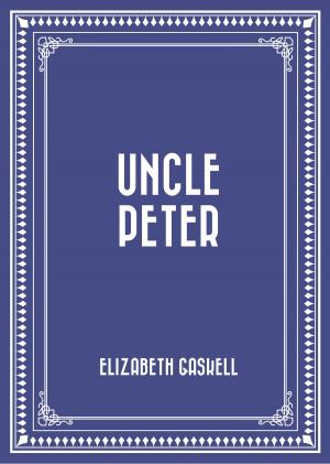 Cover of the book Uncle Peter by George Manville Fenn