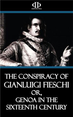Cover of the book The Conspiracy of Gianluigi Fieschi by Richard Church