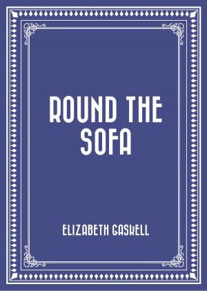 Cover of the book Round the Sofa by Charles Darwin