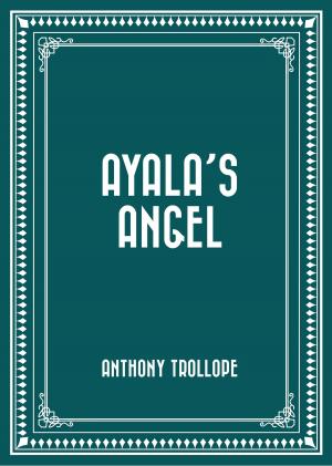 Cover of the book Ayala’s Angel by George Meredith