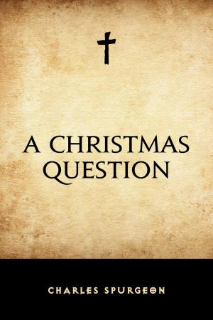 Cover of the book A Christmas Question by Edward Bulwer-Lytton