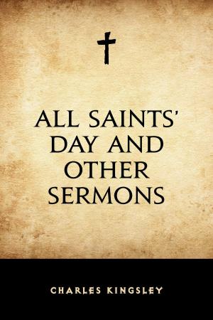 Cover of the book All Saints’ Day and Other Sermons by Edward Bulwer-Lytton