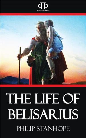 Cover of the book The Life of Belisarius by Harris Nicolas