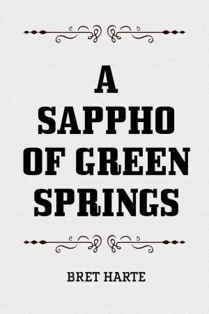 Cover of the book A Sappho of Green Springs by Frank Richard Stockton