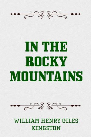 Cover of the book In the Rocky Mountains by Bret Harte