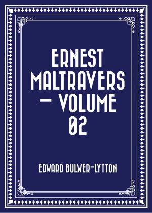 Cover of Ernest Maltravers — Volume 02