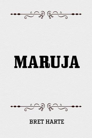 Cover of the book Maruja by Alexandra Benedict