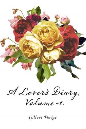 Cover of the book A Lover's Diary, Volume 1. by William Hazlitt