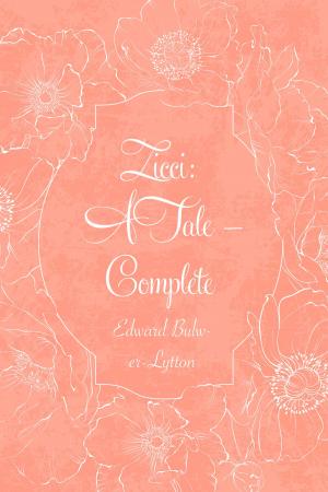 Cover of the book Zicci: A Tale — Complete by Amelia E. Barr