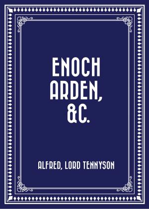 Cover of the book Enoch Arden by Ellery H. Clark