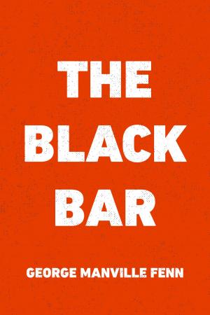 Cover of the book The Black Bar by Edward Bulwer-Lytton