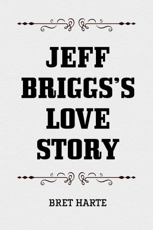 bigCover of the book Jeff Briggs's Love Story by 