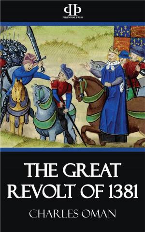 Cover of the book The Great Revolt of 1381 by Norman Baynes, Christian Pfister, Rafael Altamira, L.M. Hartmann
