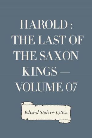 Cover of the book Harold : the Last of the Saxon Kings — Volume 07 by Frances Hodgson Burnett