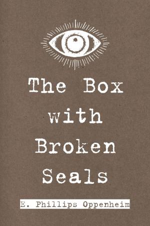 Cover of the book The Box with Broken Seals by Frances Hodgson Burnett