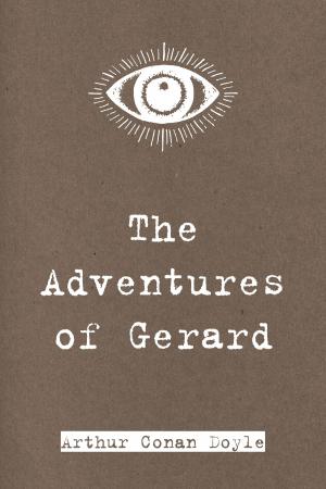 Cover of the book The Adventures of Gerard by Winston K. Marks