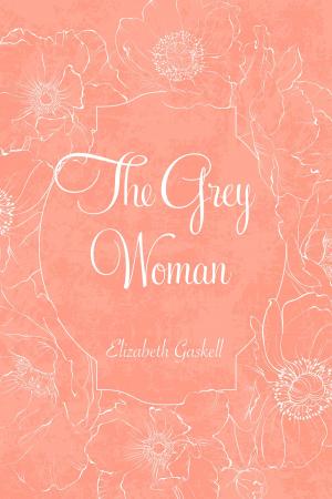 Cover of the book The Grey Woman by Kathryn Imbriani