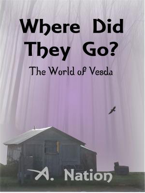 Cover of Where Did They Go?: The World of Vesda