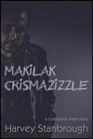 Book cover of Makilak Crismazizzle
