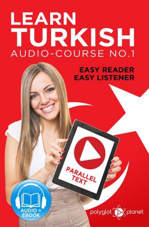 Cover of Learn Turkish - Easy Reader | Easy Listener | Parallel Text Audio Course No. 1