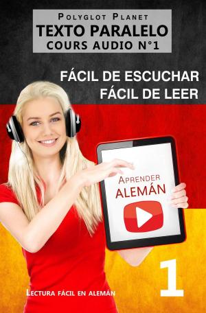 Book cover of Aprender alemán | Fácil de leer | Fácil de escuchar | Texto paralelo CURSO EN AUDIO n.º 1