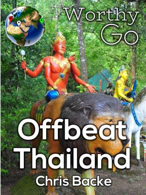 Cover of the book Offbeat Thailand by E. R. Paskey