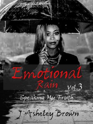 Cover of the book Emotional Rain by J Asheley Brown