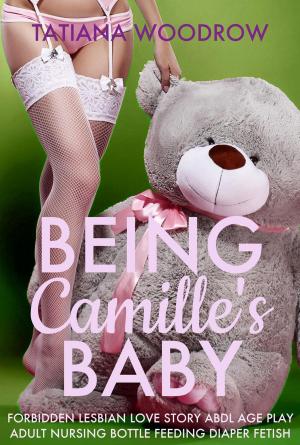 Cover of the book Being Camille's Baby by Selina Ibarra