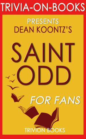 Cover of Saint Odd: A Novel By Dean Koontz (Trivia-On-Books)