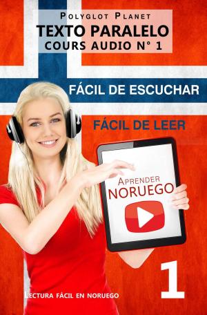 Book cover of Aprender noruego | Fácil de leer | Fácil de escuchar | Texto paralelo CURSO EN AUDIO n.º 1