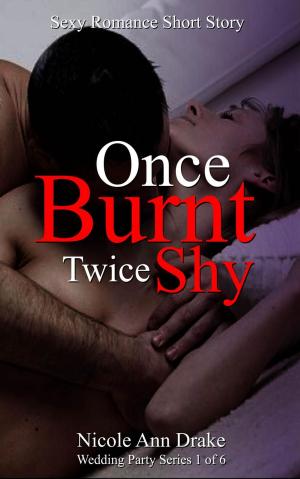 Cover of the book Once Burnt -- Twice Shy by Stuart Cornewall
