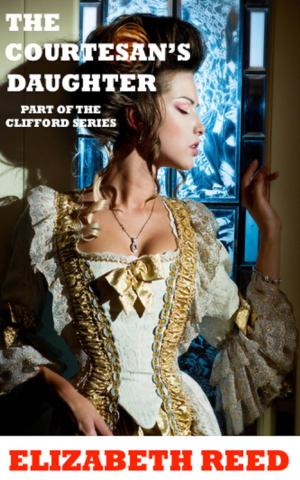 Cover of the book The Courtesan’s Daughter by Kate Gray