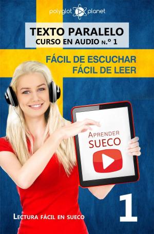 Book cover of Aprender sueco | Fácil de leer | Fácil de escuchar | Texto paralelo CURSO EN AUDIO n.º 1