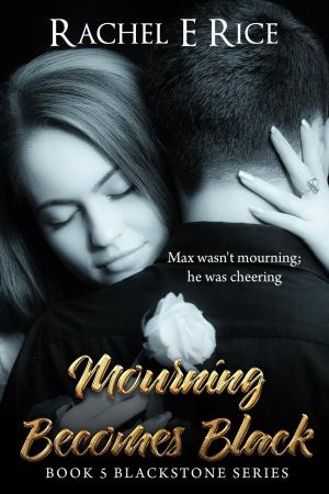 Cover of the book Mourning Becomes Black by Rachel E. Rice