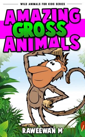 Cover of the book Amazing Gross Animals by Harriet Arkley