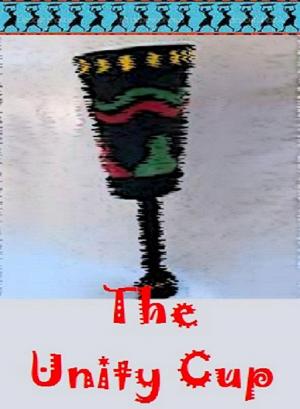 Cover of the book The Unity Cup: A Kwanzaa Story for Youth by Per Holbo