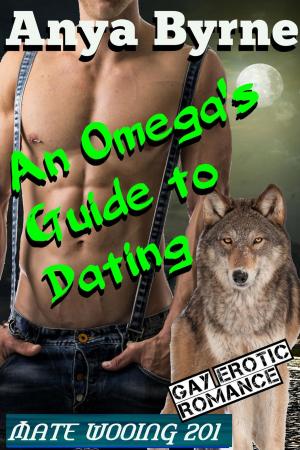 Cover of the book An Omega's Guide to Dating by Anya Byrne