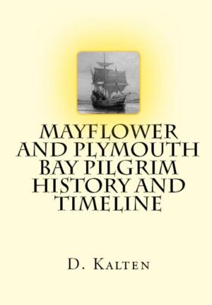 Book cover of Pilgrims, Mayflower and Plymouth Bay History and Timeline
