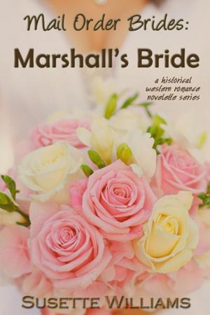 Book cover of Mail Order Brides: Marshall's Bride