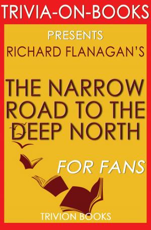 Cover of The Narrow Road to the Deep North by Richard Flanagan (Trivia-On-Books)